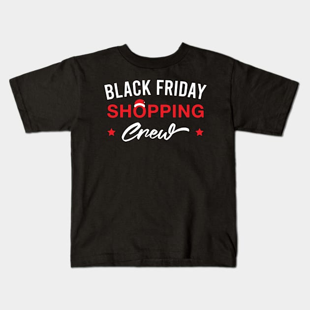 Black Friday Shopping Crew - Funny Matching Team Kids T-Shirt by FOZClothing